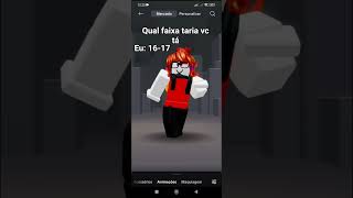qual faixa taria vc tá no Roblox #edit #age #naoflopaporfavor
