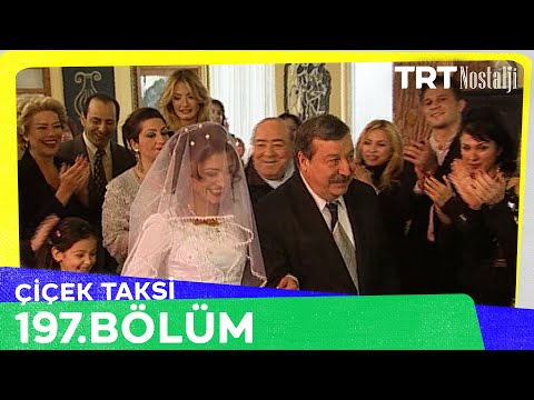 Çiçek Taksi 197. Bölüm @NostaljiTRT