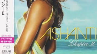 Ashanti- Then Ya Gone (Uncensored Version) (feat. Chink Santana) (2003)