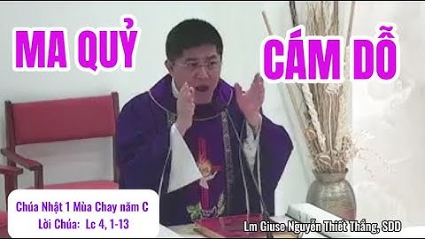 CÁCH MA QUỶ HAY CÁM DỖ || Lm Giuse Nguyễn Thiết Thắng, SDD