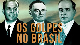 4 GOLPES DE ESTADO QUE MUDARAM O BRASIL