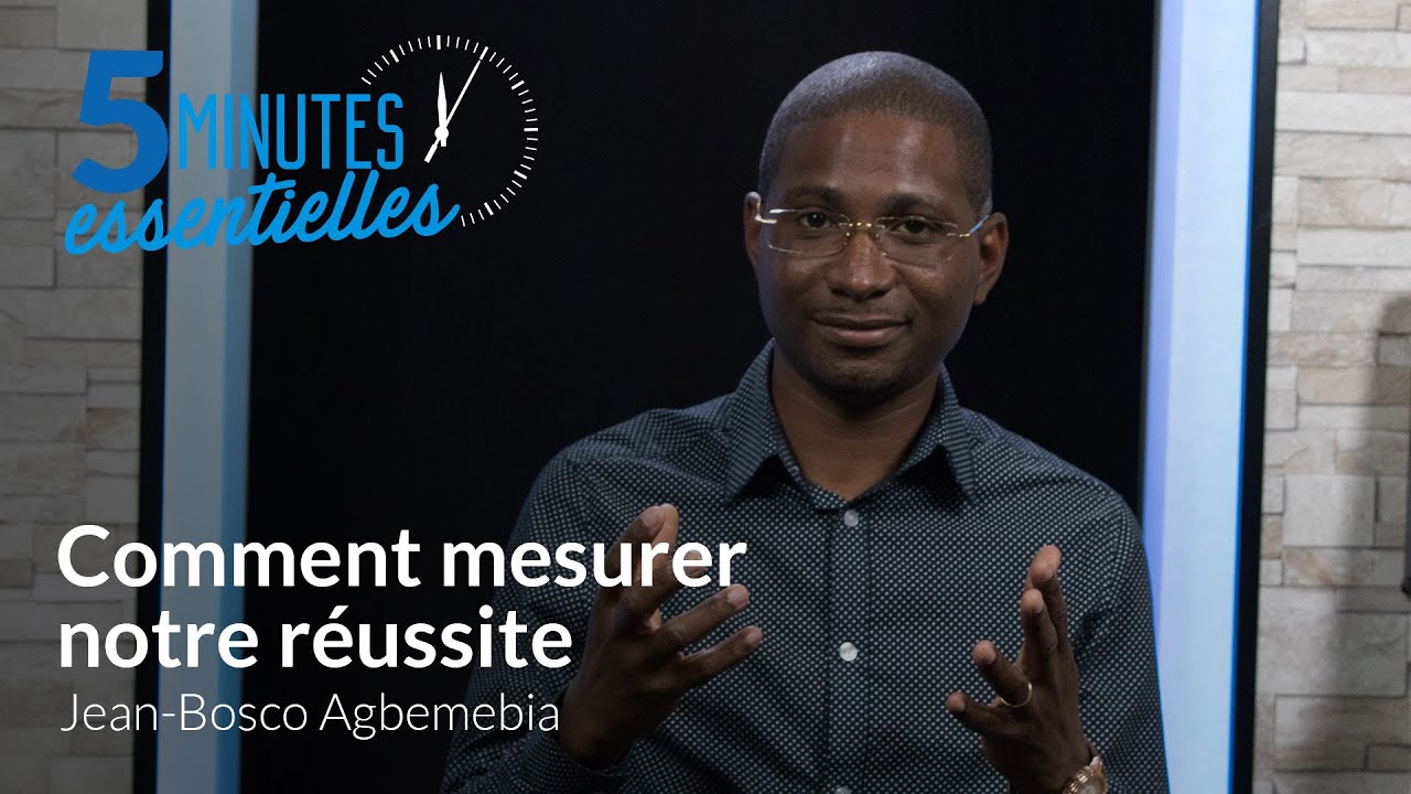 comment-mesurer-notre-r-ussite-jean-bosco-agbemebia-youtube