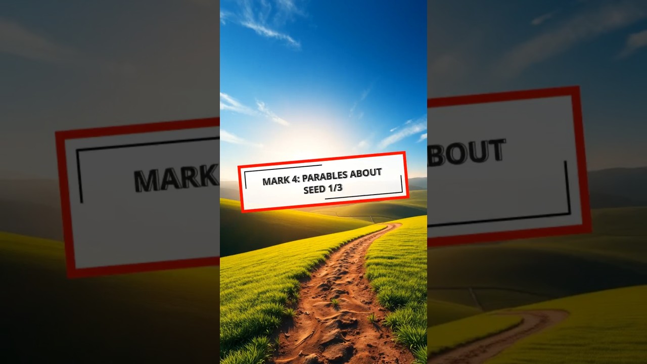 Mark 4: Parable of the seeds 1/3