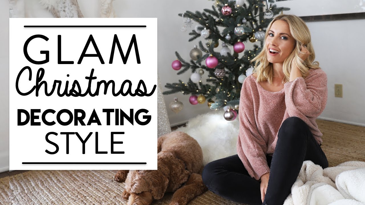 GLAM CHRISTMAS DECORATING | Christmas Decorating for your Design Style