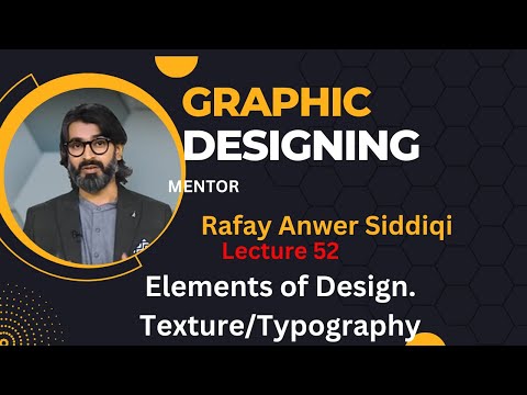 Lec 52 Elements of Design.Texture/Typography||Graphic Designing complete course|| #graphic_designing
