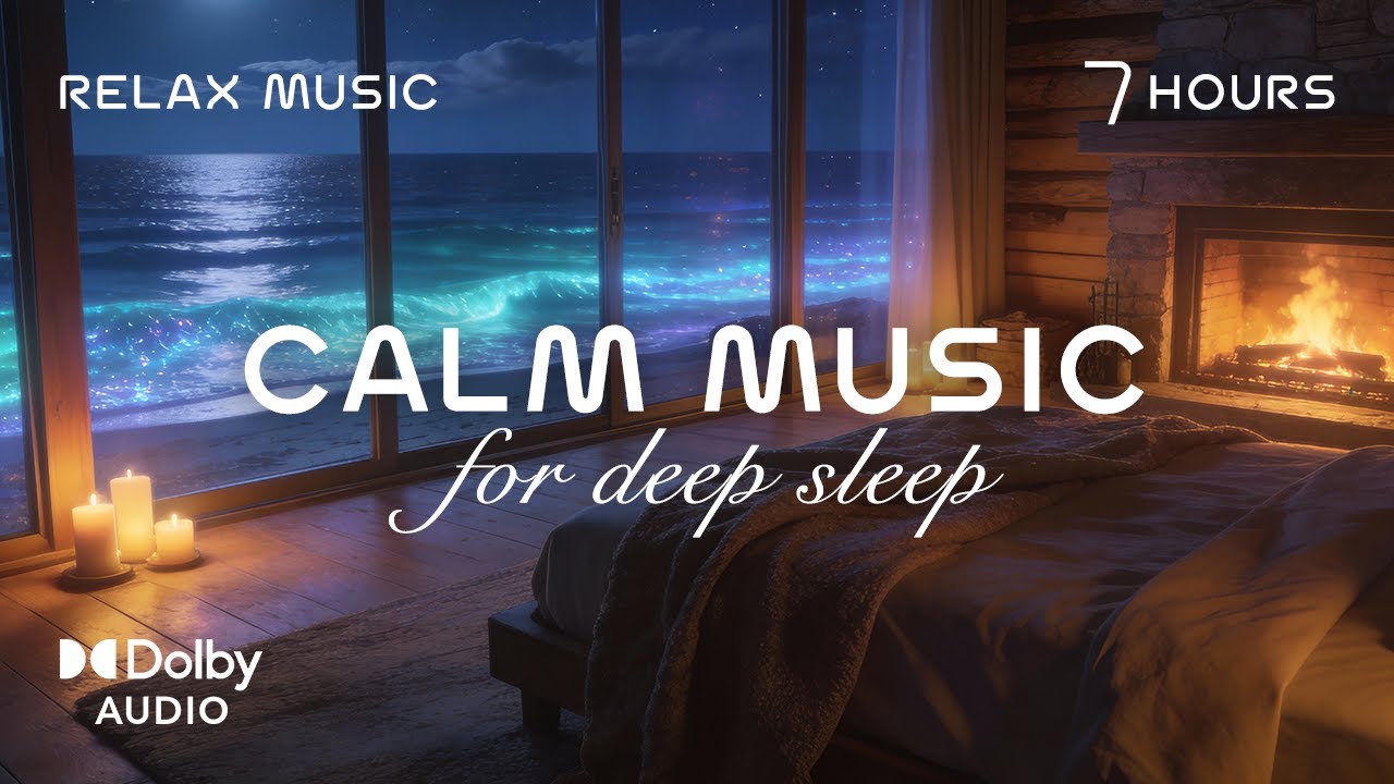 Fall Asleep Fast 🌙 Healing Sleep Music (7 Hours) Deep Calm for Mind & Body