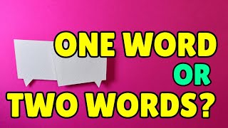 One word or two???