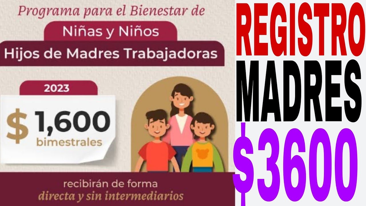 🔥Cómo realizar registro MADRES SOLTERAS Y TRABAJADORAS 2023 Requisitos ...