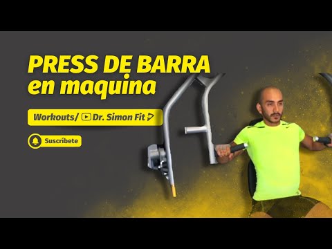 PRESS DE BARRA EN MAQUINA · Entrena conmigo #DrSimonFit