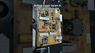 bentuk mesin dalam tv LED Sony kd55x75k smoga bermanfaat bagi yang belum tahu #smarttv #tutorial