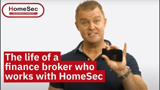 The Life Of A Finance Broker Who Works With Homesec Homesec Business Finance
