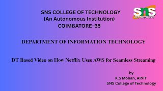 DT Based Video on How Netflix Uses AWS  for Seamless Streaming |Cloud Computing |SNS Institutions