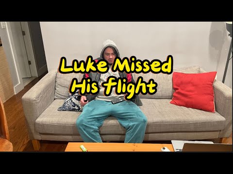 Luke missed his flight - YouTube