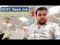 🏣HDFC Bank Job मैं Office Timeing क्या होती है🏣HDFC Bank & HDFC Sales दोनों मैं अलग Timeing होती हैं