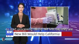 New Bill Would Help California Counties Tally Votes QuickerAfter  #usa #news #trump #america #canada