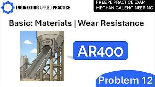 Engineering Applied Practice | Mechanical PE/FE Practice Problems | Problem 12