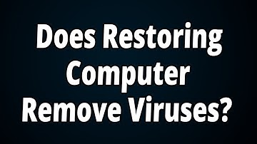 Does System Restore Get Rid of Viruses?