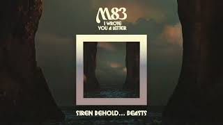 M83 - 'Siren / Behold… Beasts' (Official Audio)