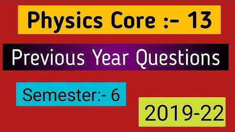 Vbu Semester 6 Physics Core 13 Previous year question paper B.Sc 2019-2022 || @GMPphysics
