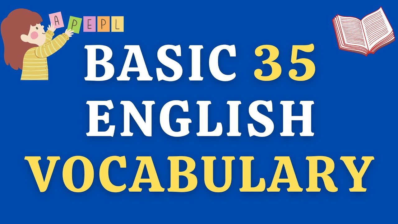 First 35 Words Learn English Vocabulary | Children | Kids | Phonics ...