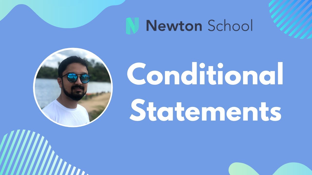 7. Conditional Statements explained in Hindi | Ex-InMobi, IIT Roorkee ...