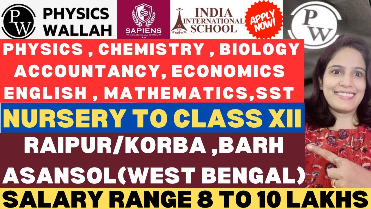 Physics Wallah Hirings 2024 | Sapiens International School Hirings | Multiple Positions | Jobs 2024