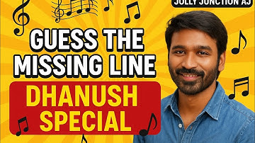 Connection game/ Guess the missing line/Find the missing line/Song quiz/Dhanush song special