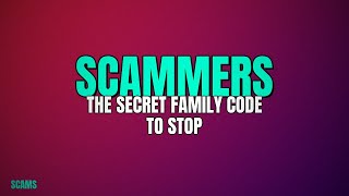 The secret family code to stop scammers