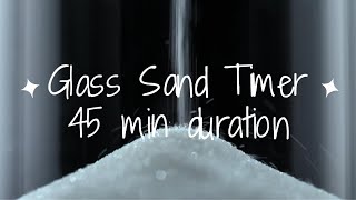 45 min - Glass Sand Timer | Visualiser • Screen Saver