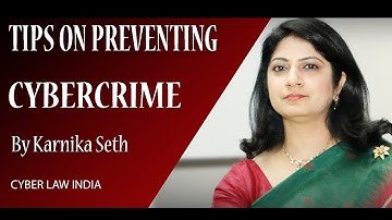 Tips to prevent cybercrime-karnika Seth ‘s  views