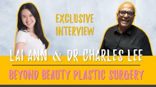 [Career Mode] Beyond Beauty Plastic Surgery |Exclusive Interview with Plastic Surgeon Dr Charles Lee