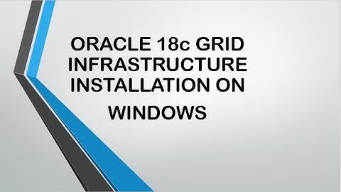 Oracle 18c GRID Infrastructure on Windows