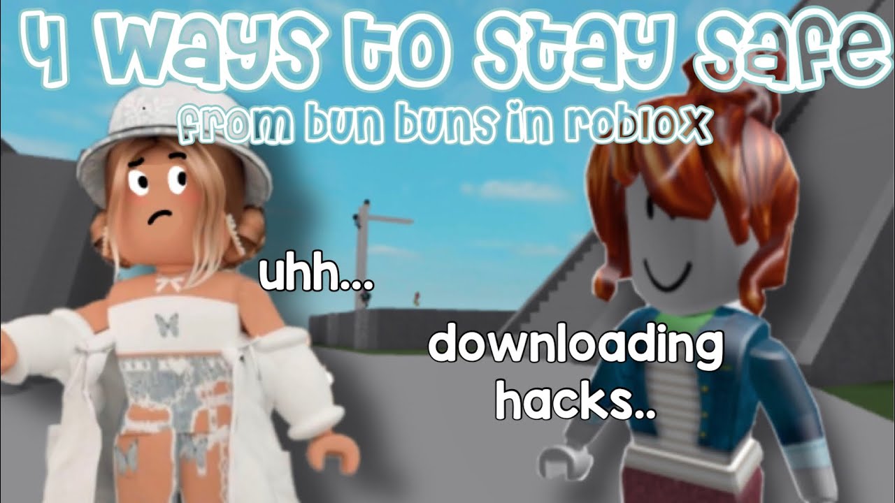 4 Ways To Stay Safe From Roblox Bun Bun Hackers Miaroxy890 Youtube - roblox hacks safe