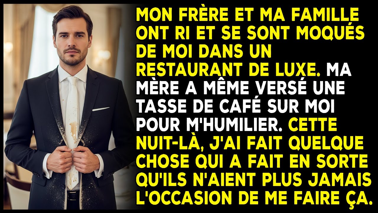 Mon frère et ma famille m'ont humilié au restaurant de luxe — ma mère m’a versé du café dessus.