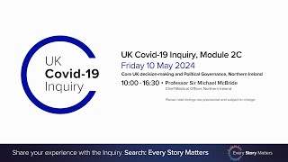 UK Covid-19 Inquiry - Module 2C Hearing PM - 10 May 2024