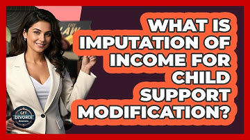 What Is Imputation Of Income For Child Support Modification? - Get Divorce Answers
