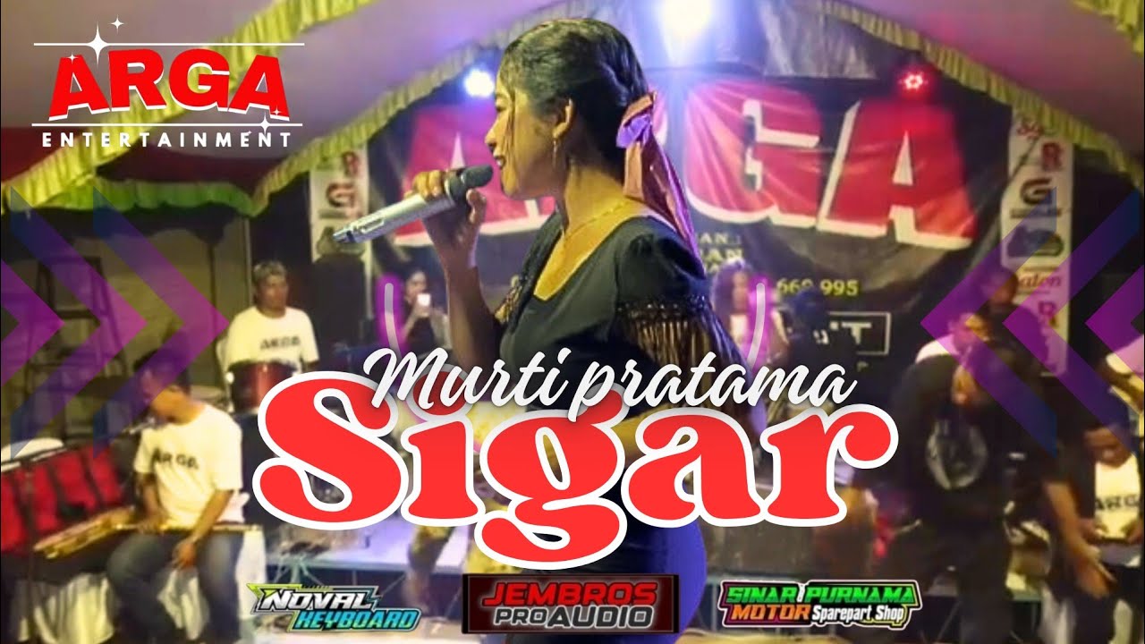MURTI PRATAMA - SIGAR || ARGA ENTERTAINMENT || VERSI KENDANG RAMPAK