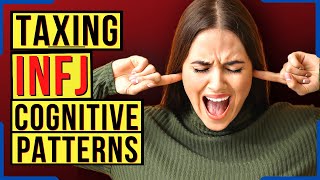 Uncontrollable INFJ Cognitive Patterns