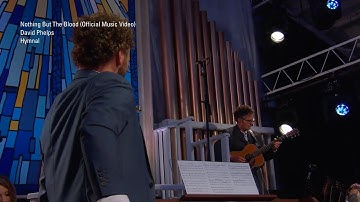David Phelps - Nothing But The Blood from Hymnal (Official Music Video)