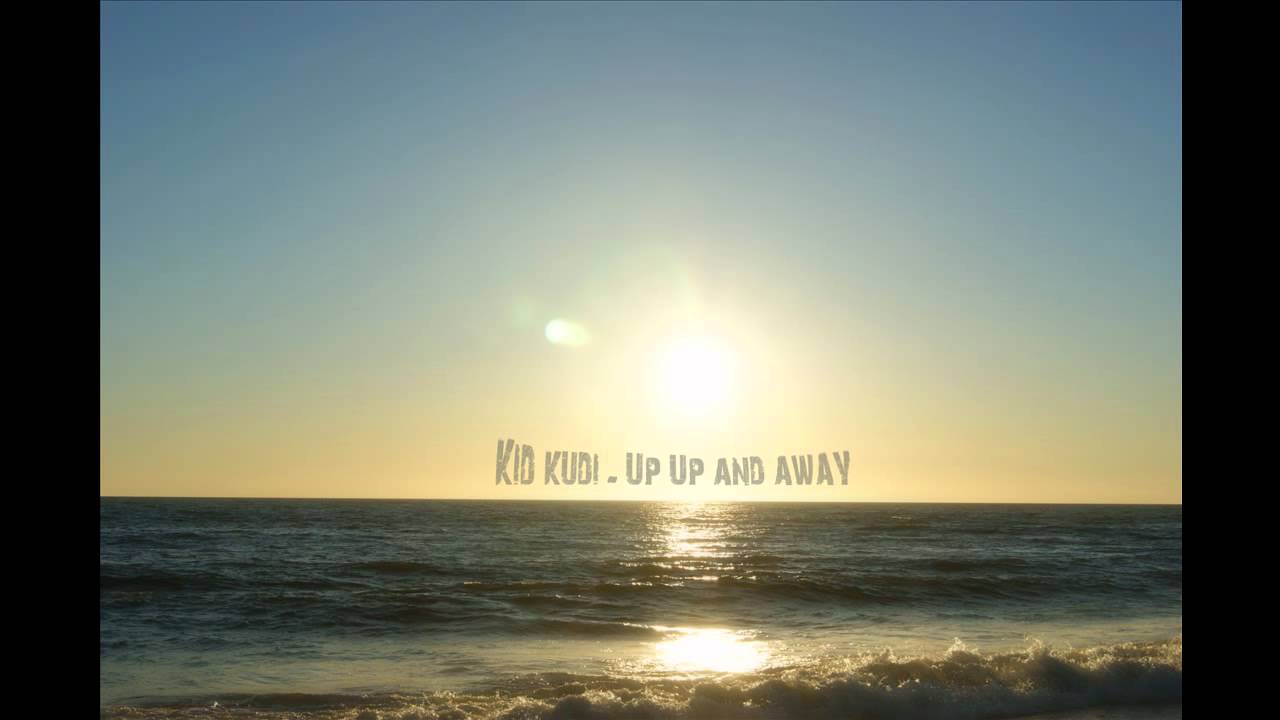 Kid Cudi Up Up And Away YouTube
