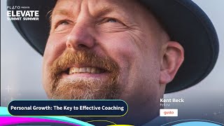 Personal Growth: The Key to Effective Coaching | Kent Beck - Fellow at Gusto