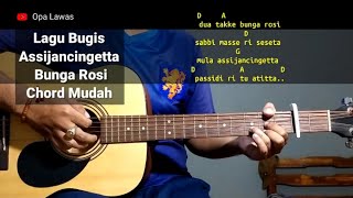 Kunci Gitar Assijancingetta - Bunga Rosi Lagu Bugis Chord Gampang