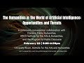 The humanities in the world of artificial intelligence opportunities and threats