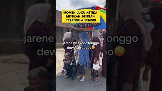 Funny Moment When Marrying Your Own Neighbor  lol funny marriage viralbride