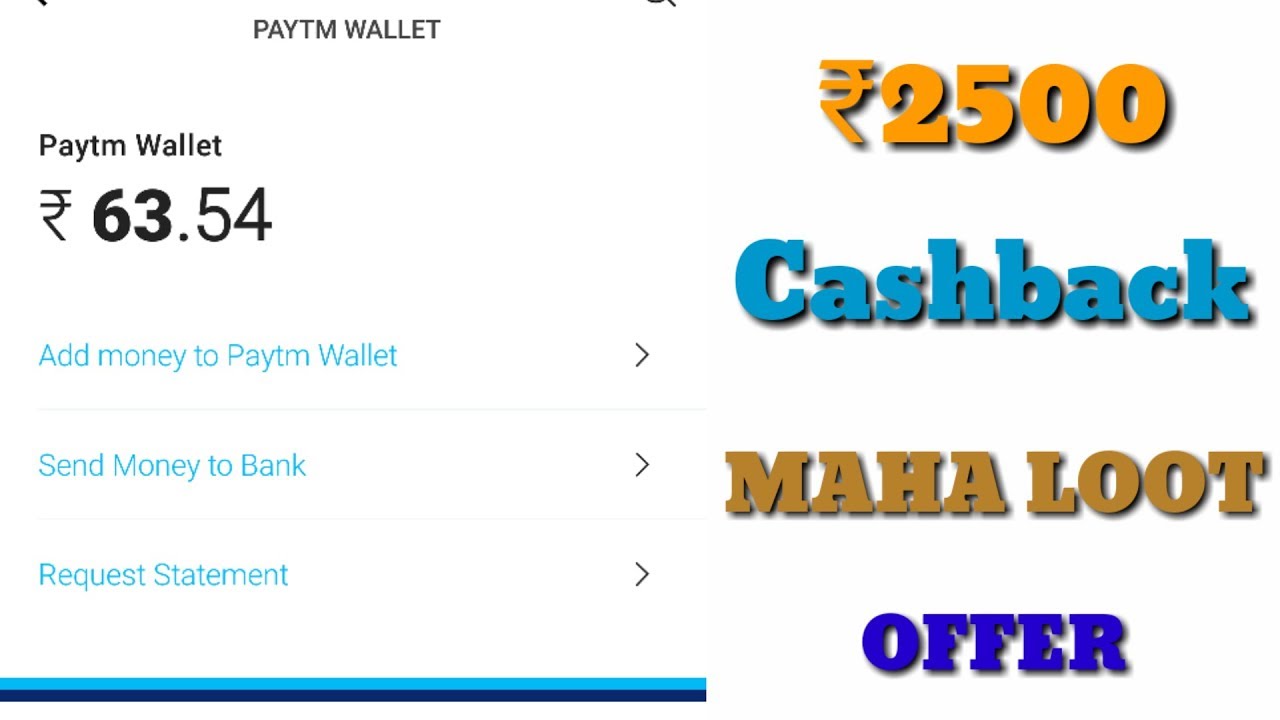 PayTm Rs2500 Maha Cashback Loot Offer