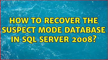 How to recover the suspect mode database in SQL Server 2008? (2 Solutions!!)