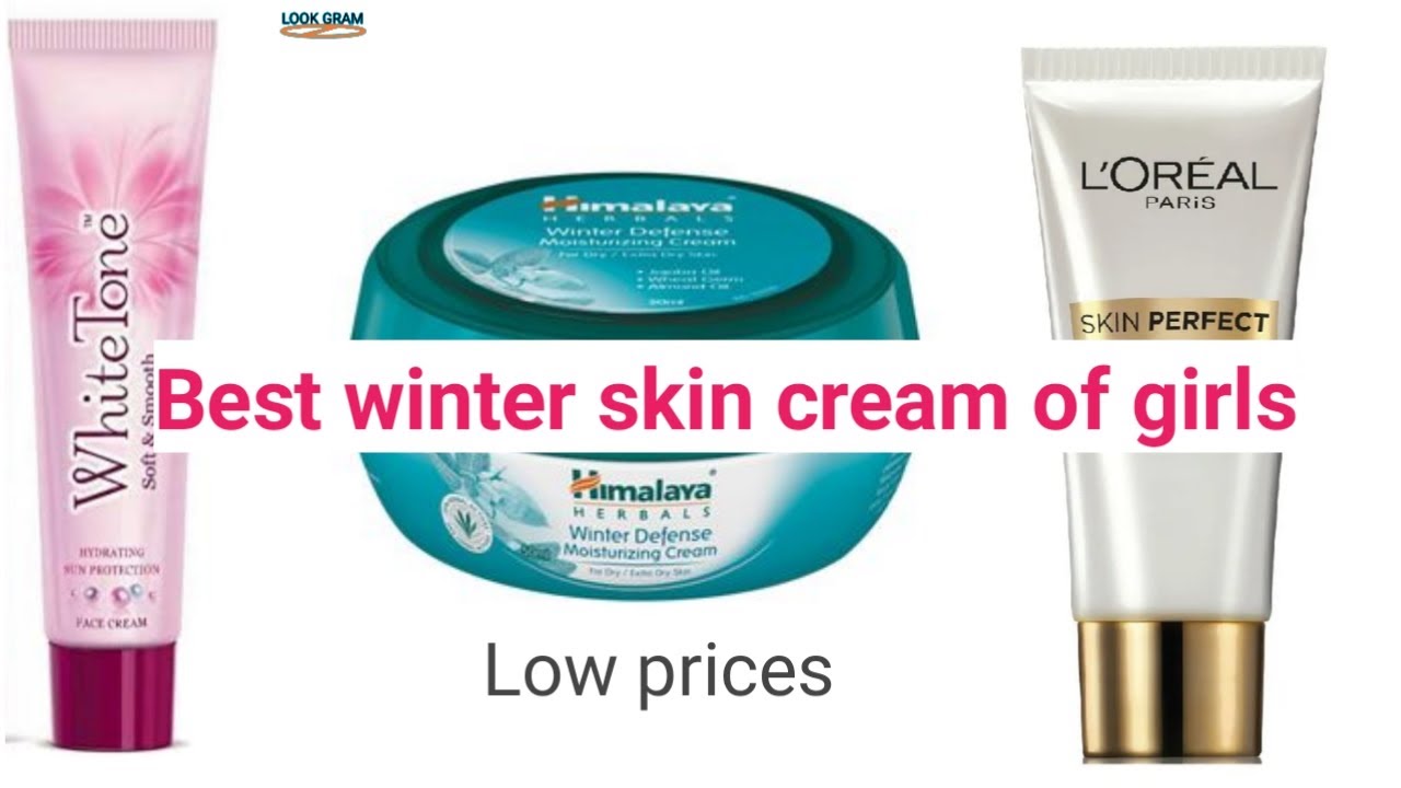 Best winter skin cream for girls !! Look Gram