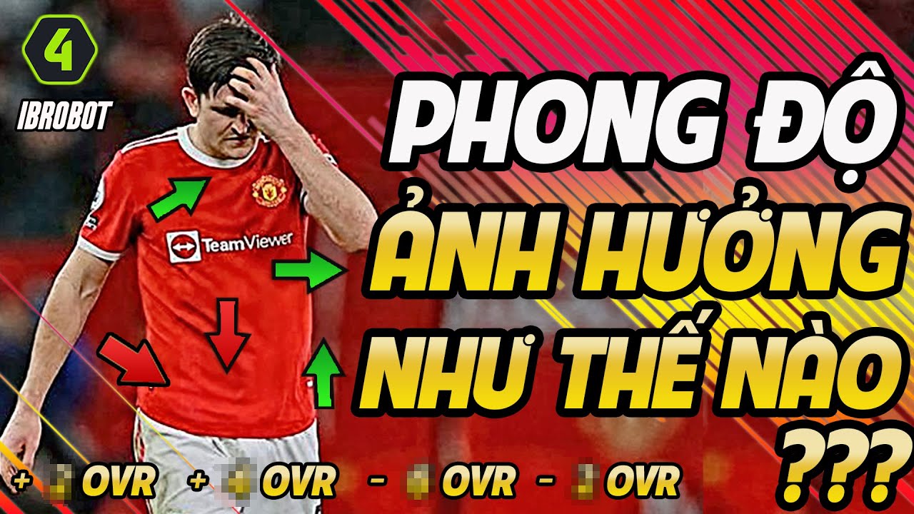 PHONG ĐỘ ẢNH HƯỞNG BAO NHIÊU ĐẾN CHỈ SỐ CẦU THỦ TRONG FO4 ?