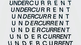 Undercurrent 2021 Trailer