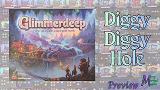 Diggy Diggy Hole - Glimmerdeep Preview